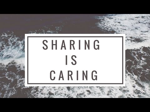 Sharing Is Caring