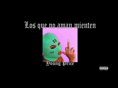 Young Price - Los Que No Aman Mienten