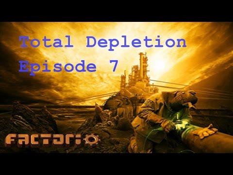 Factorio Total Depletion Playthrough - Episode 7 (Boxin up oil!)