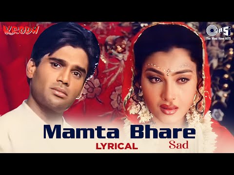 Mamta Bhare (Sad) - Lyrical | Krodh | Sunil Shetty | Sadhana Sargam | 90's Hindi Hits | Wedding Song