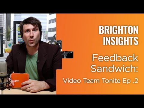 Feedback Sandwich - Video Team Tonite Ep. 2