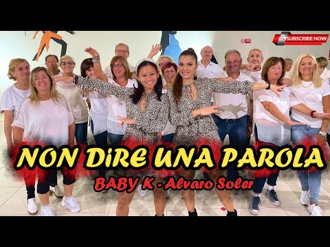 NON DIRE UNA PAROLA - Baby K , Alvaro Soler - COREOGRAFIA - Baile en linea - line DANCE - Ballo