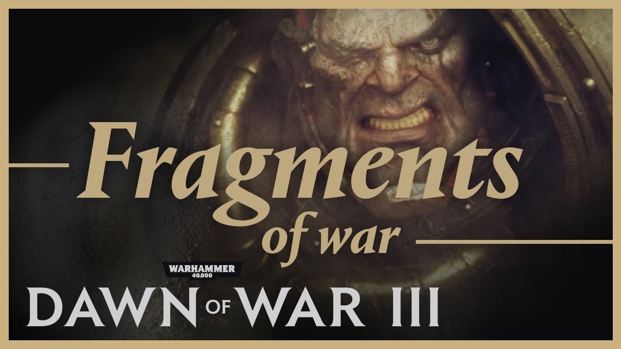 Dawn of War III - Fragments of War - PEGI - YouTube