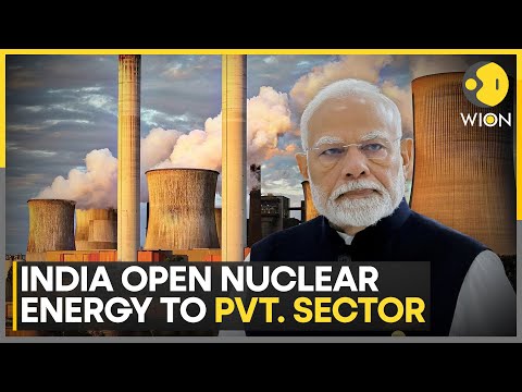 India's Nuclear Energy Ambitions Includes The Private Sector | WION