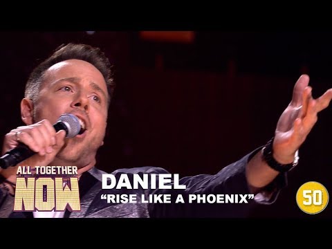 All Together Now: Daniel - Rise Like A Phoenix
