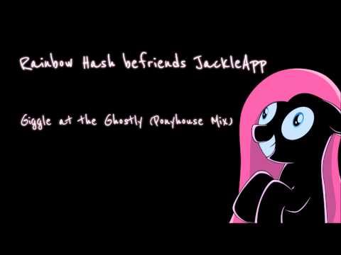 Rainbow Hash befriends JackleApp - Giggle At The Ghostly (Ponyhouse Mix)