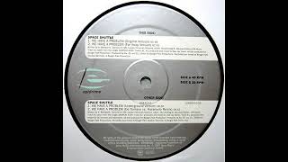 Space Shuttle – We Have A Problem (De Tomaso Vs. Karamello Remix) 1997