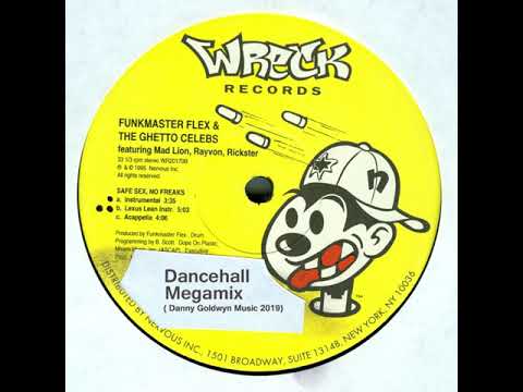 Funkmaster Flex And The Ghetto Celebs - Safe Sex, No Freaks (Dancehall Megamix)