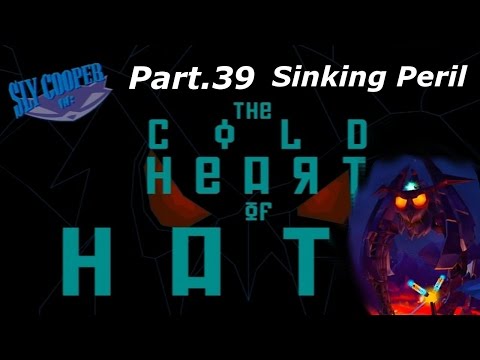 Let's play Sly Cooper and the Thievius raccoonus Part.39 Sinking Peril