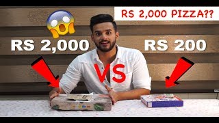 RS 200 PIZZA VS RS 2,000 PIZZA 😱!!!