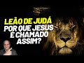 Is The Lion Of Judah Mentioned In The Bible