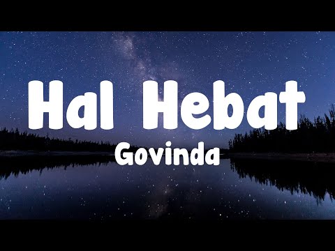 Govinda - Hal Hebat Lirik