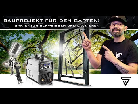 STAHLWERK Gartentor schweißen – Bauprojekt für den Garten zum selber machen DIY