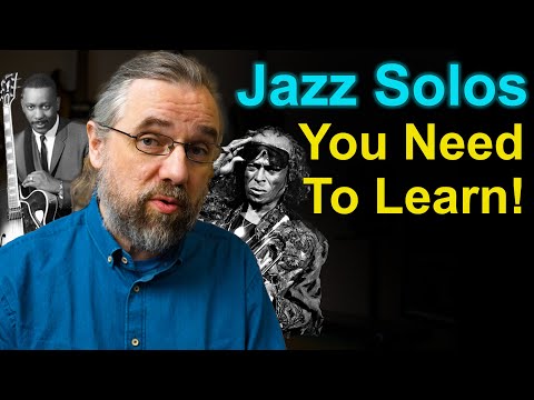 The Solos You Want To Learn By Ear To Play better Jazz Guitar
