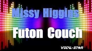 Futon Couch - Missy Higgins (Karaoke Version) with Lyrics HD Vocal-Star Karaoke