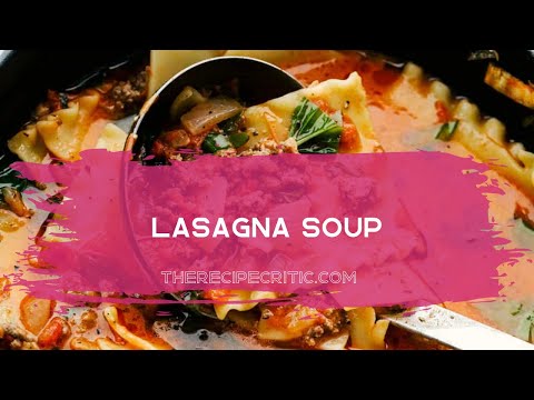 Lasagna Soup I The Recipe Critic