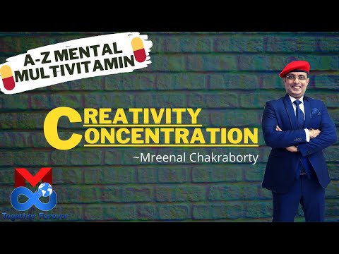 How Concentration Can Develop Your Creativity | A-Z Mental Multivitamin | Mreenal Motivation
