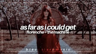 as far as i could get || florence + the machine || traducida al español + lyrics