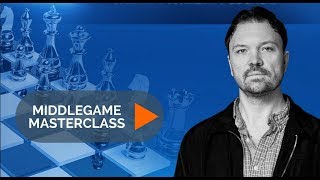 Middlegame Masterclass with IM William Paschall