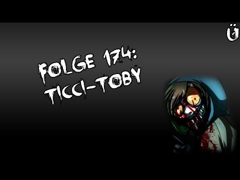 Let's Creep: Folge 174 - Ticci-Toby [Ü] [German]