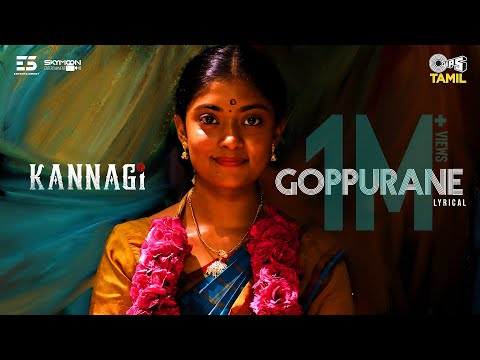 Goppurane - Lyrical | Kannagi