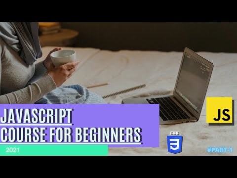 Javascript Tutorial For Beginners In 2021part 1complete Web Development Course Coder K Javascript
