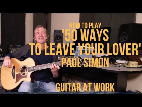 How To Play '50 Ways To Leave Your Lover' by Paul Simon