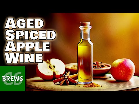 AGED Spiced Apple Wine - Improved or Not?