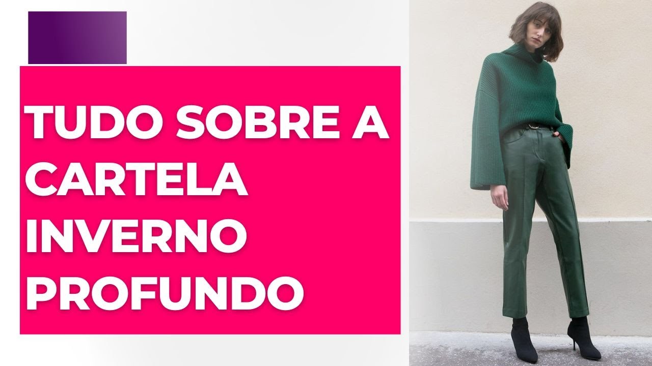 TUDO SOBRE A CARTELA INVERNO PROFUNDO - CÁ CAVALCANTE CONSULTORIA DE IMAGEM