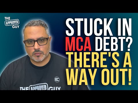 STUCK IN MCA DEBT? THERE'S A WAY OUT!