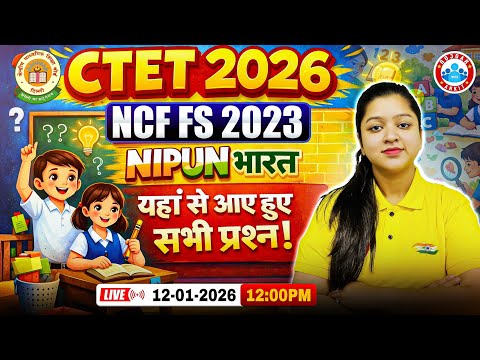 CTET 2026 | CTET CDP Classes | NCF FS 2023, Nipun Bharat Imp Questions | CDP by Kanika Ma'am