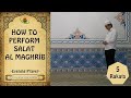 How to perform Salat Al Maghrib (Evening Prayer)