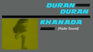 Duran Duran - Khanada [Radio Sound]