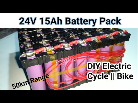 How To Make 24V 15Ah Battery Pack For Electric Cycle || Lithium ion Battery 18650 3.7V Battery Pack.