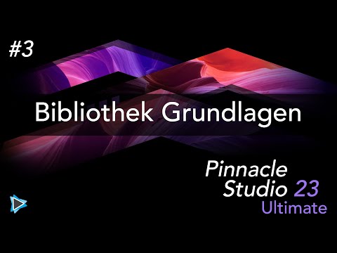 Bibliothek Grundlagen in Pinnacle Studio 23 Lernkurs Video Tutorial Deutsch #3