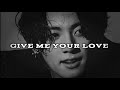 FMV Jeon Jungkook Give Me Your Love Fmv Video