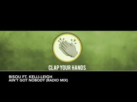 Bisou ft. Kelli-Leigh - Ain't Got Nobody (Radio Mix)