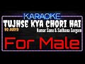 Karaoke Tujhse Kya Chori Hai For Male HQ Audio Kumar Sanu Sadhana Sargam Ost Hum Hain Bemisal