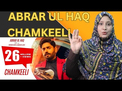 Indian Reaction to Abrar Ul Haq I Chamkeeli I Official Music Video | Sana Reaction