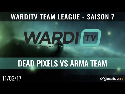 Dead Pixels vs Arma Team - WardiTV Team League Saison 7 - Starcraft II