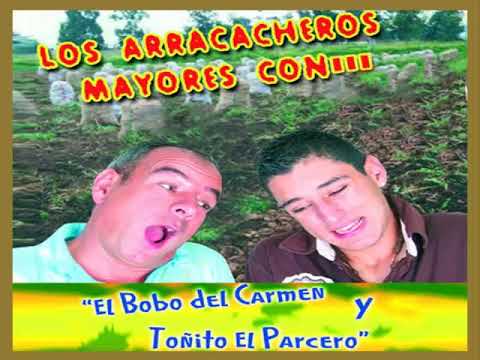 Toñito el atravesado - El Bobo del Carmen