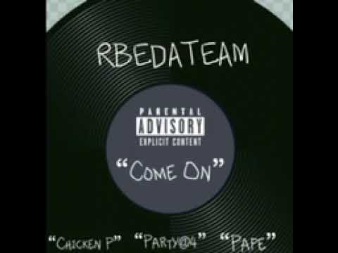 RBE DA TEAM FT CHICKEN P, PARTAT4, PAPE