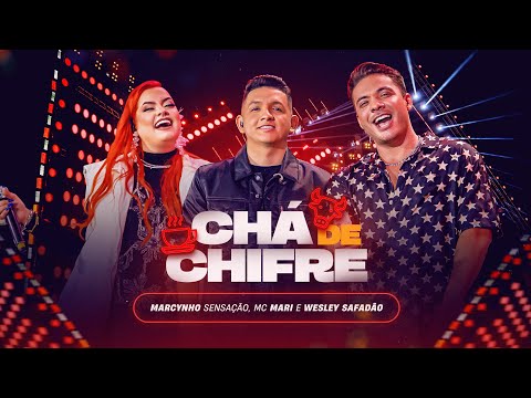 Chá De Chifre (part. Mc Mari E Wesley Safadão) - Marcynho Sensação