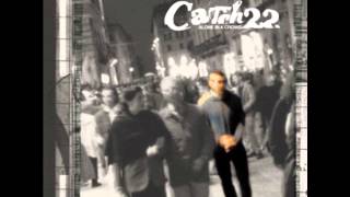 Catch 22 - Hard To Impress