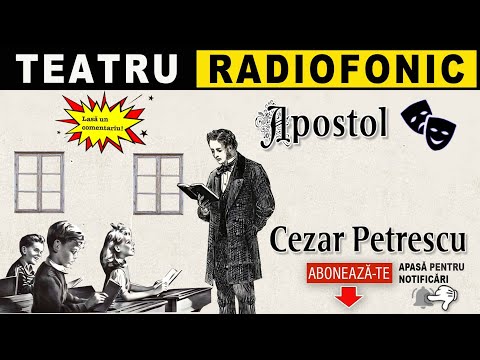 Cezar Petrescu - Apostol | Teatru radiofonic