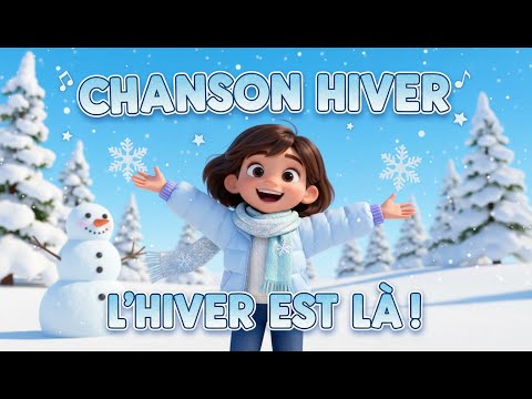L’hiver est là ❄️ | Chanson d’hiver pour enfants 🎵 | Comptine sur la neige et le froid