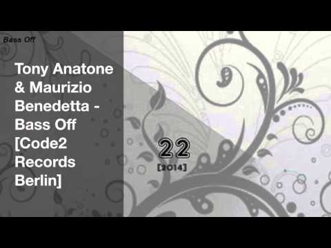 Tony Anatone & Maurizio Benedetta - Bass Off [Code2 Records Berlin]