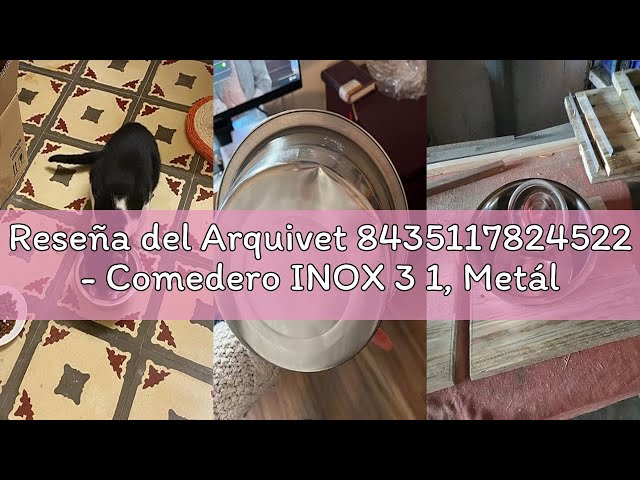 Vídeo relacionado con Arquivet 8435117824522 - Comedero INOX 3 1, Metálico, 75 L / 21 cm