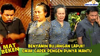 Download lagu BENYAMIN BUJANGAN LAPUK! EMAK CAPEK PENGEN PUNYA MANTU - MAT BEKEN mp3