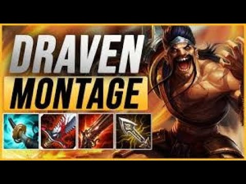 Draven Montage   Best Moments League of Legends